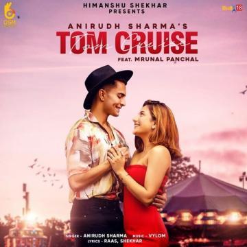 download Tom-Cruise Anirudh Sharma mp3
